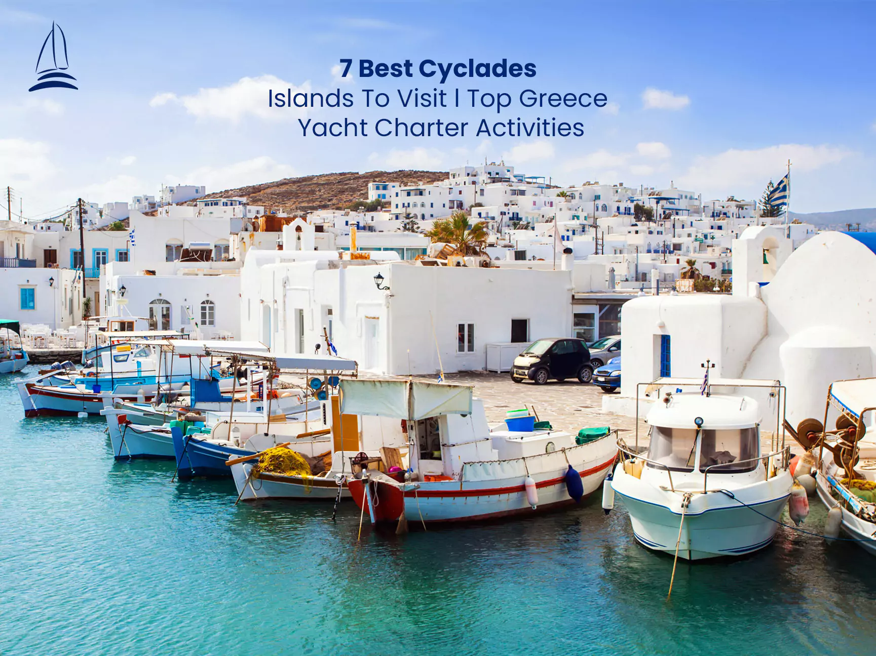 7 Best Cyclades Islands to Visit l Top Greece Yacht Charter Activities img